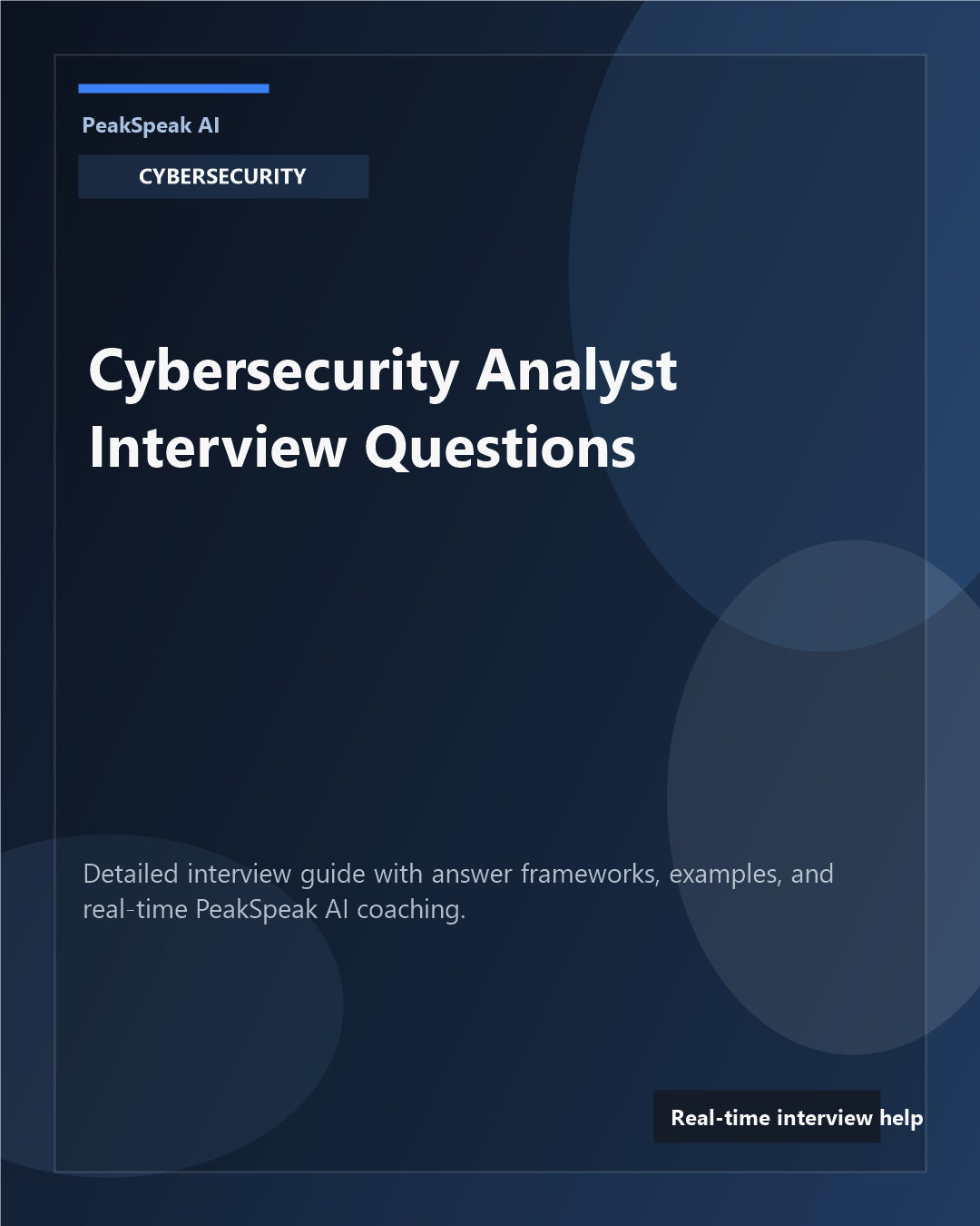 PeakSpeak AI banner for cybersecurity analyst interview questions