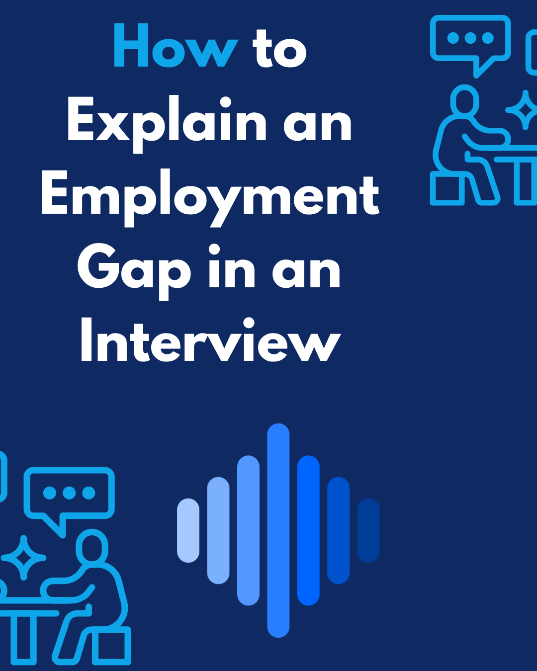 PeakSpeak AI banner for explaining an employment gap in an interview